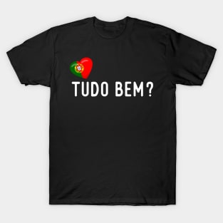 Portugal Flag Tudo Bem T-Shirt